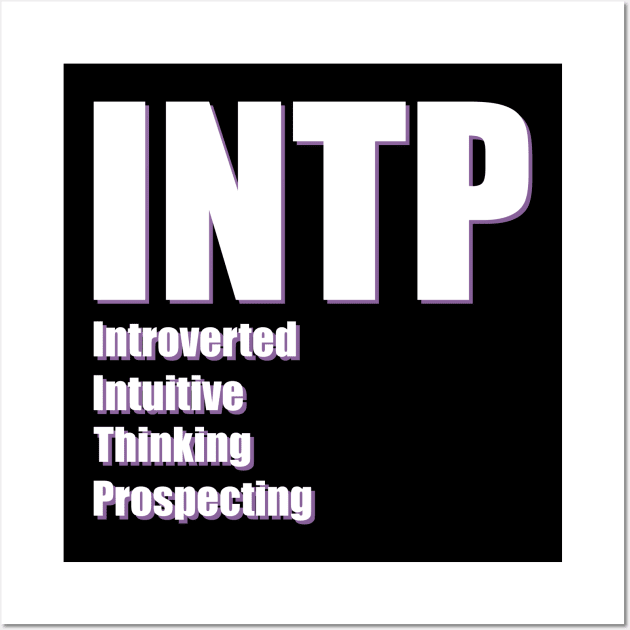 INTP The LOGICIAN MBTI types 2B Myers Briggs personality Wall Art by FOGSJ